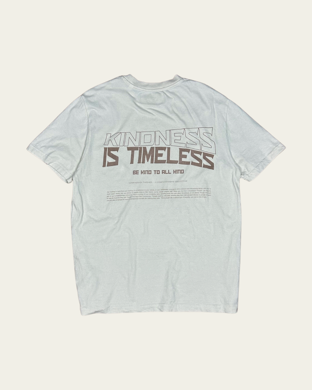 Kindness Is Timeless Graphic Tee Relaxed Fit T-shirt Cream T-Shirt Compassion Threads Sustainable vegan clothing premium ethical cruelty-free fashion