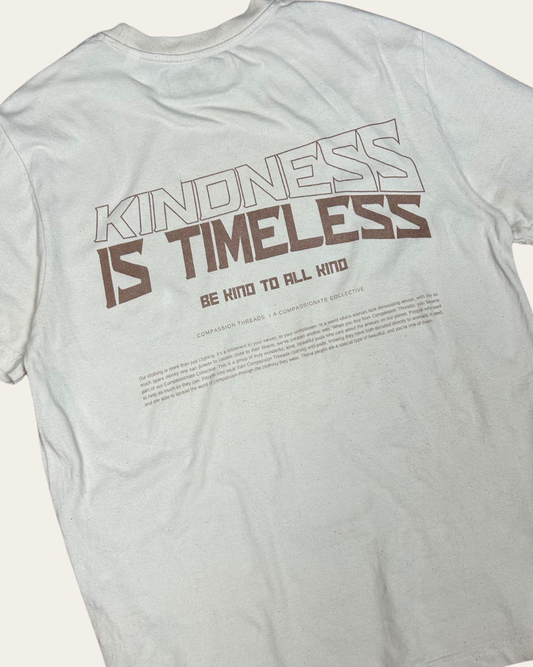 Kindness Is Timeless Graphic Tee Relaxed Fit T-shirt Cream T-Shirt Compassion Threads Sustainable vegan clothing premium ethical cruelty-free fashion